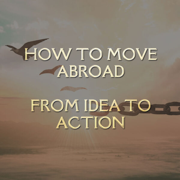 How to Move Abroad Course